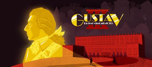 Gustav III - En fest värd att dö för